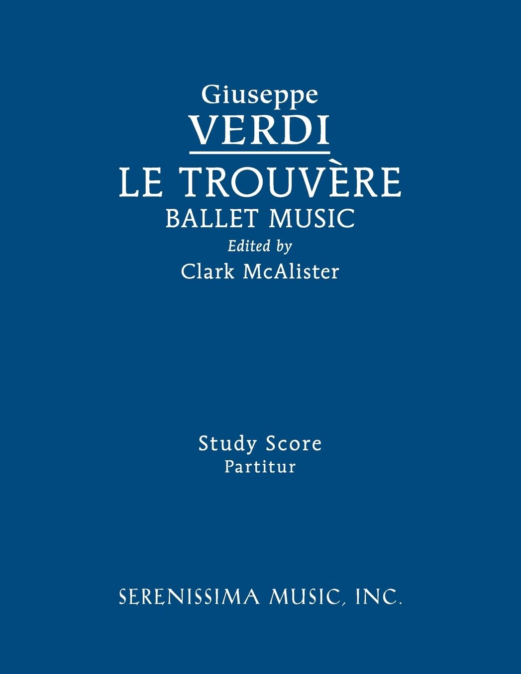 Le Trouvere, Ballet Music: Study score