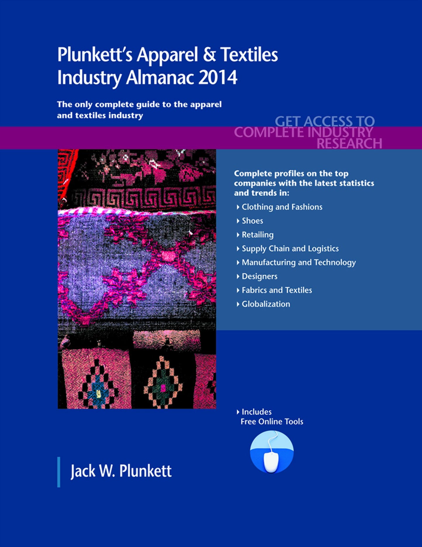 Plunkett's Apparel & Textile Industry Almanac 2014