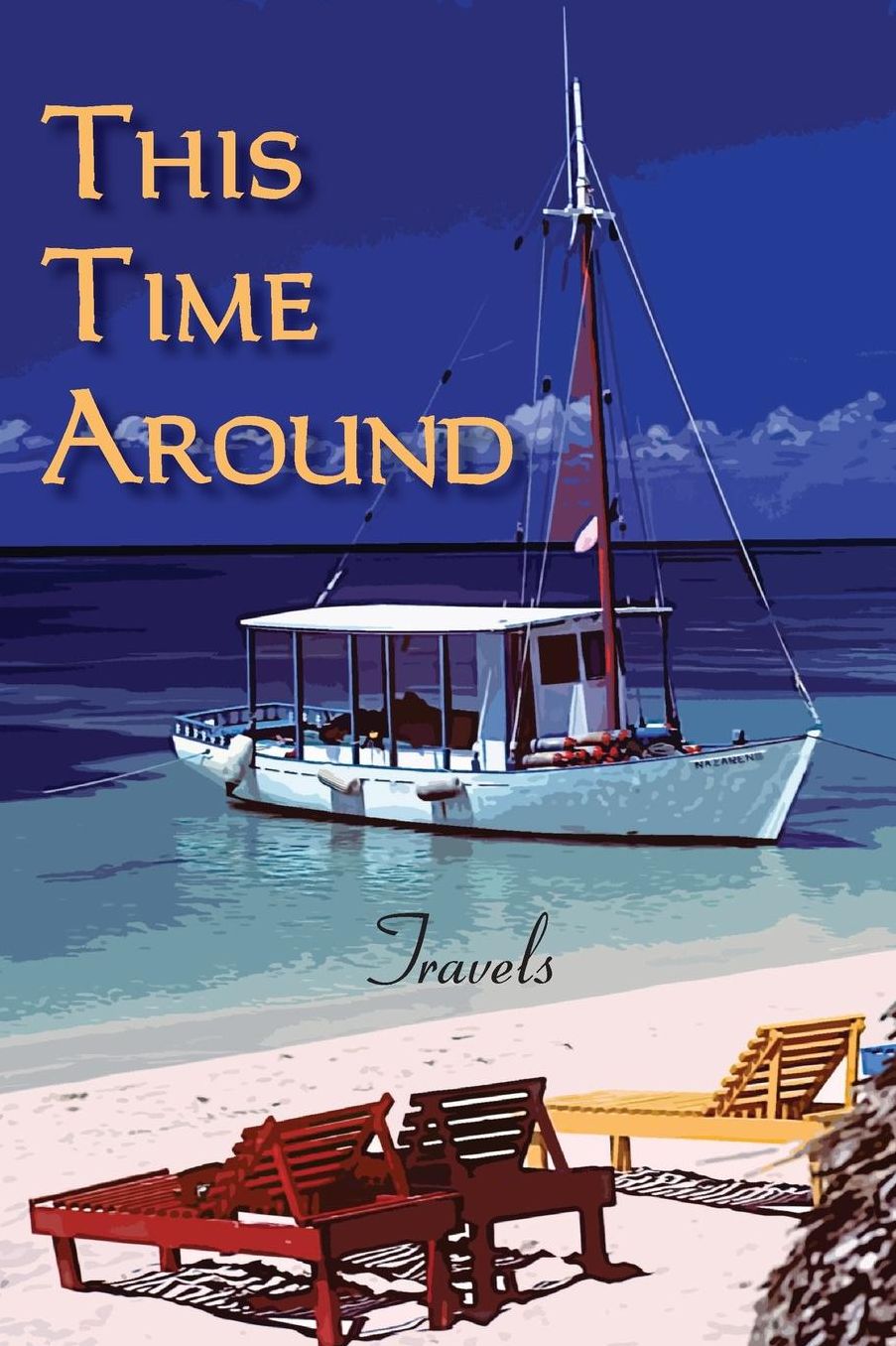 This Time Around: Travels