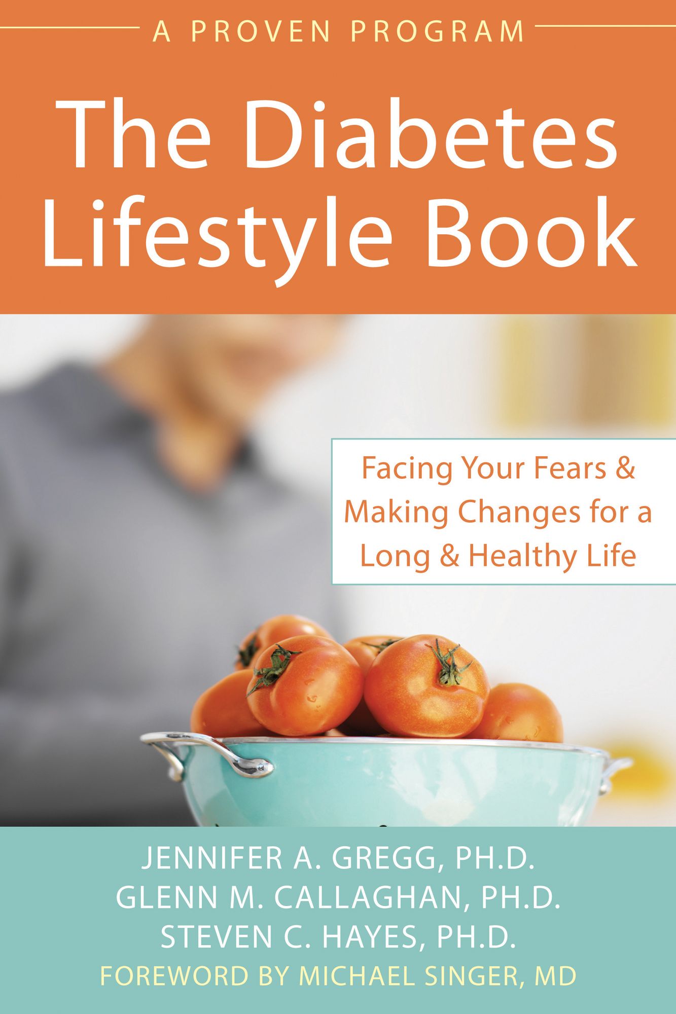 Diabetes Lifestyle Book: Facing Your Fears and Making Changes for a Long and Healthy Life