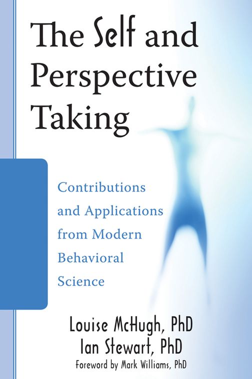 The Self and Perspective Taking: Contributions and Applications from Modern Behavioral Science