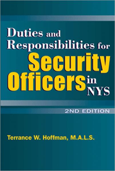 Duties & Responsibilities for NYS Security Officers 3rd Edition