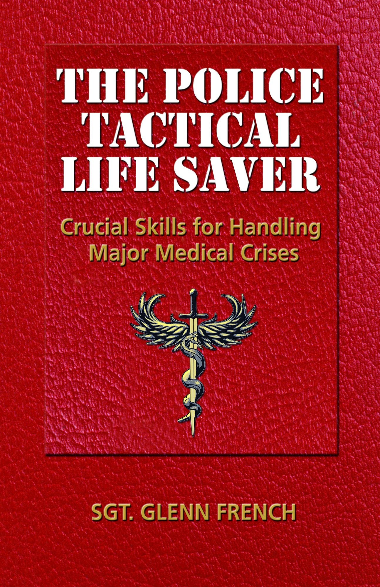 The Police Tatical Life Saver