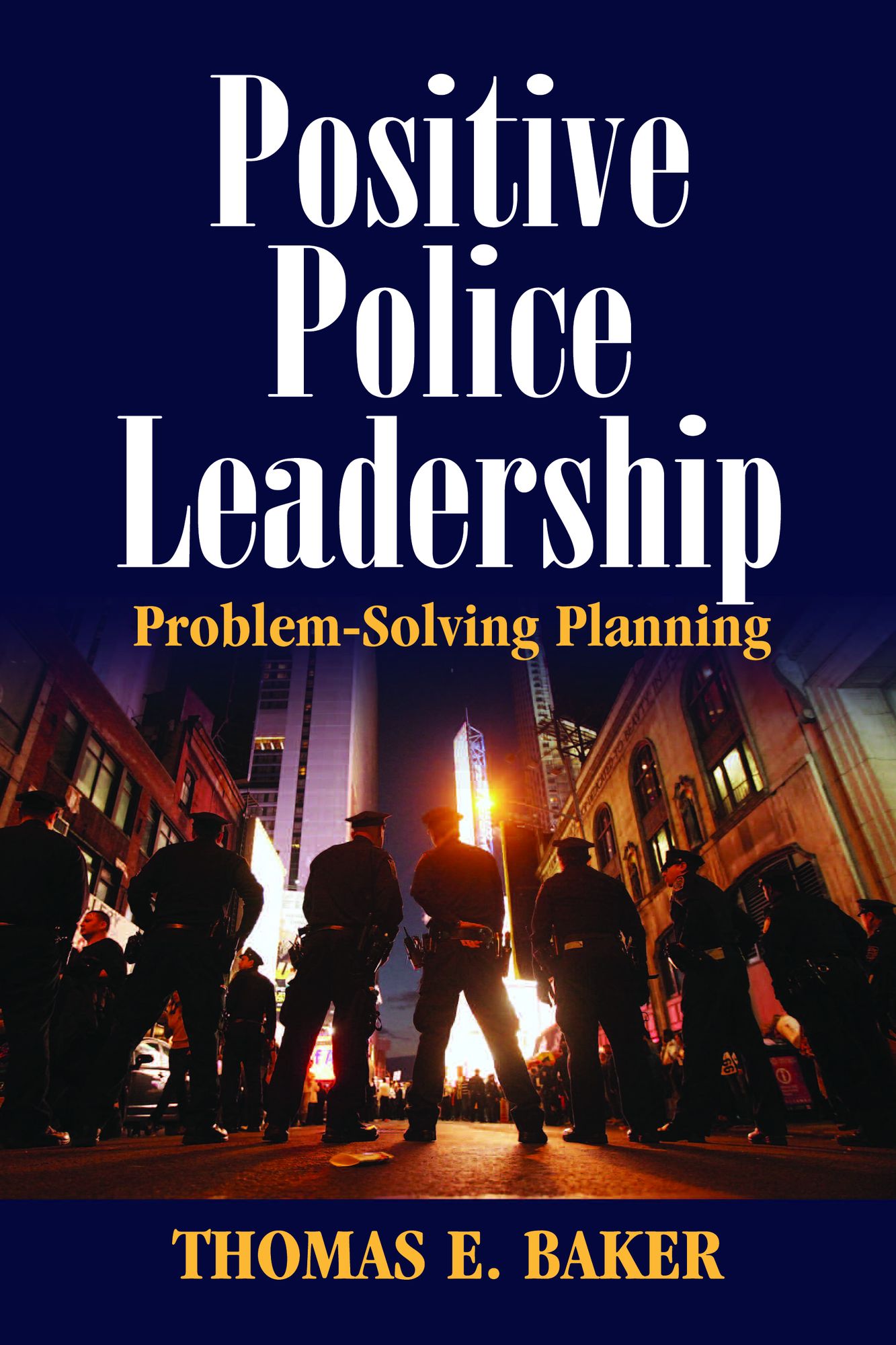 Positive Police Leadership: Problem-Solving Planning