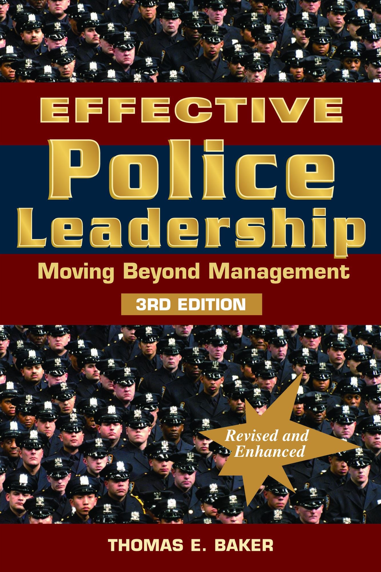 Effective Police Leadership: Moving Beyond Management