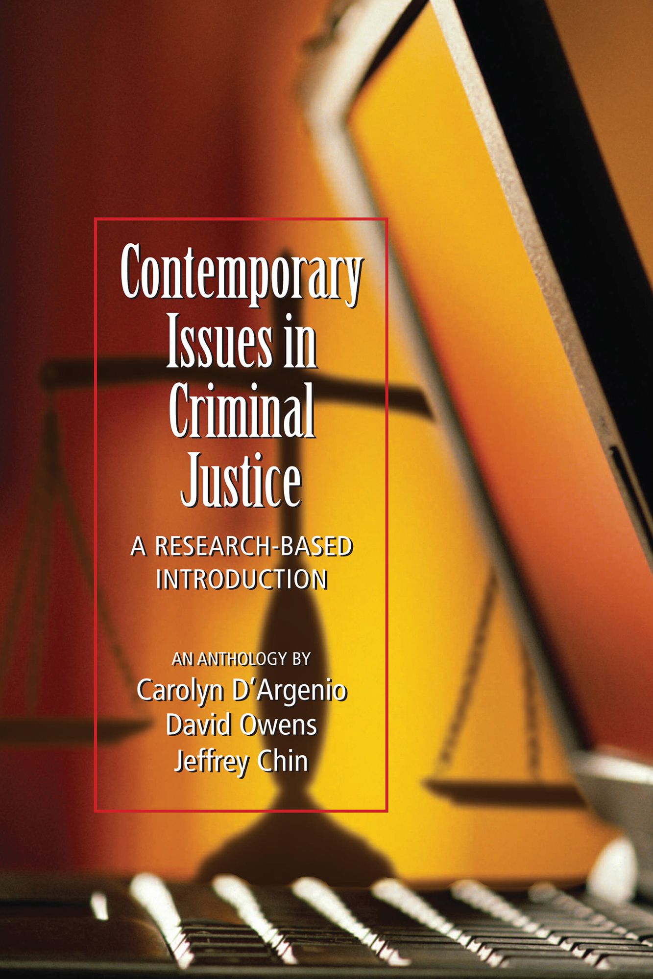 Contemporary Issues in Criminal Justice: A Research-Based Introduction