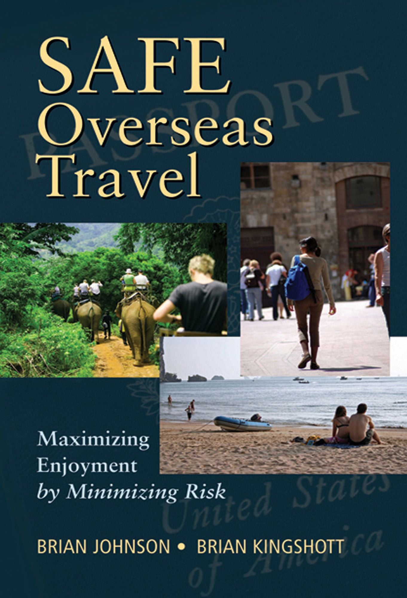 Safe Overseas Travel: Maximizing Enjoyment by Minimizing Risk