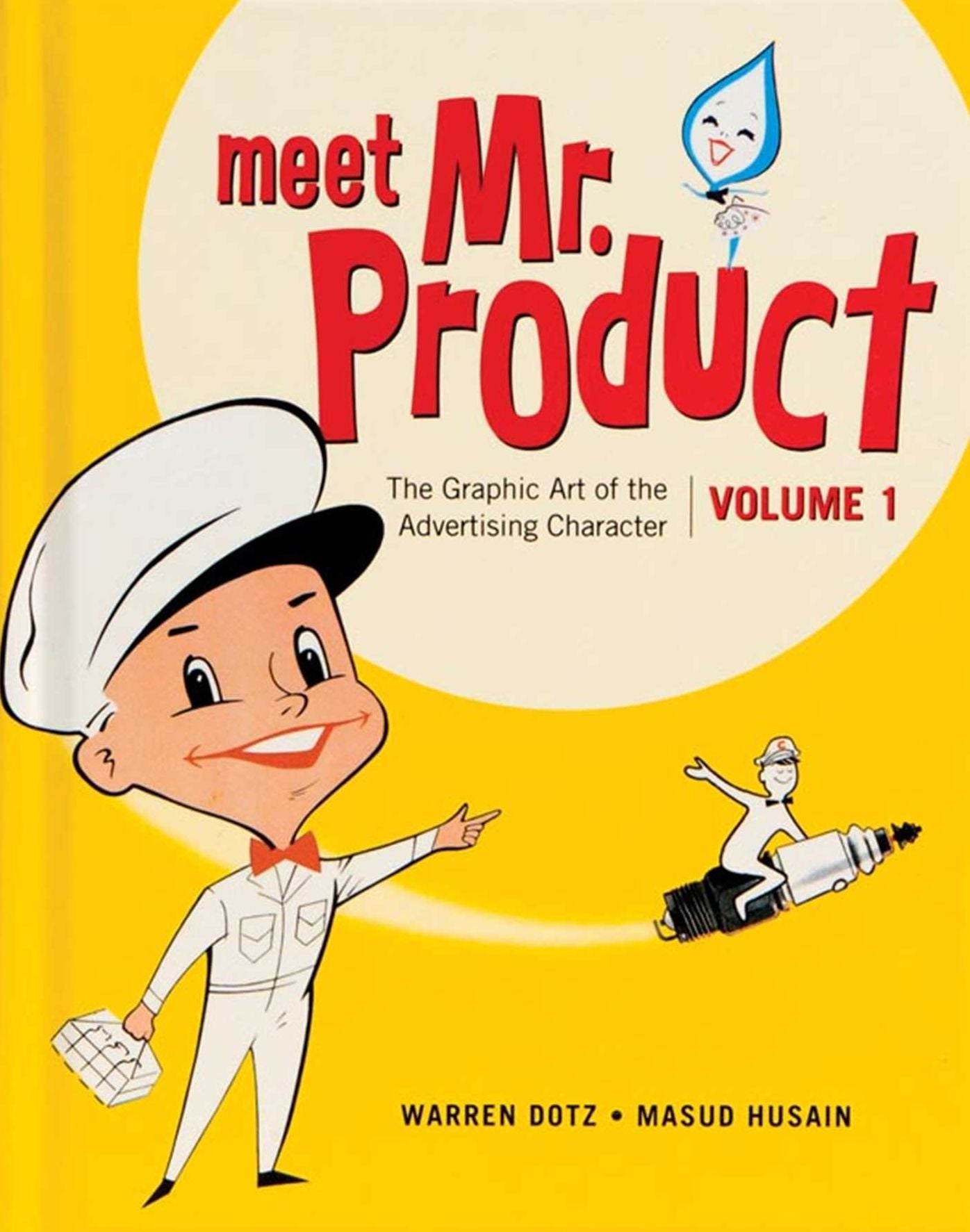 Meet Mr. Product: The Graphic Art of the Advertising Character