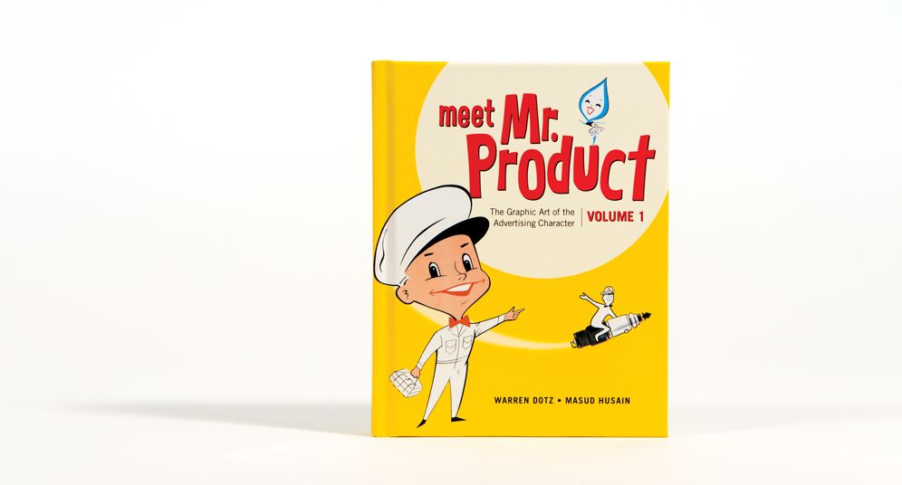 Meet Mr. Product: The Graphic Art of the Advertising Character