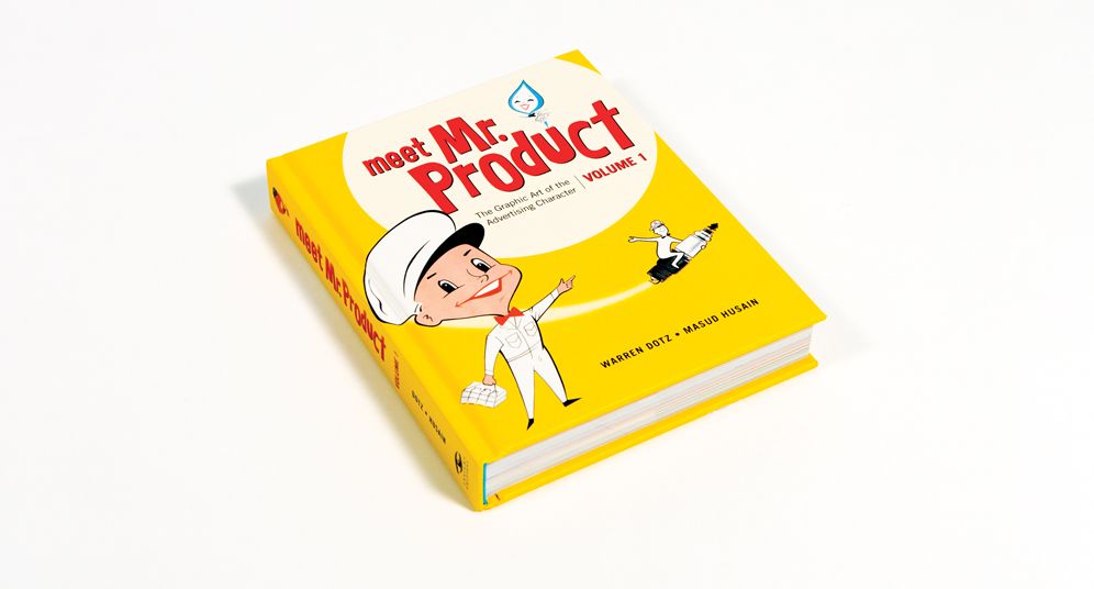 Meet Mr. Product: The Graphic Art of the Advertising Character