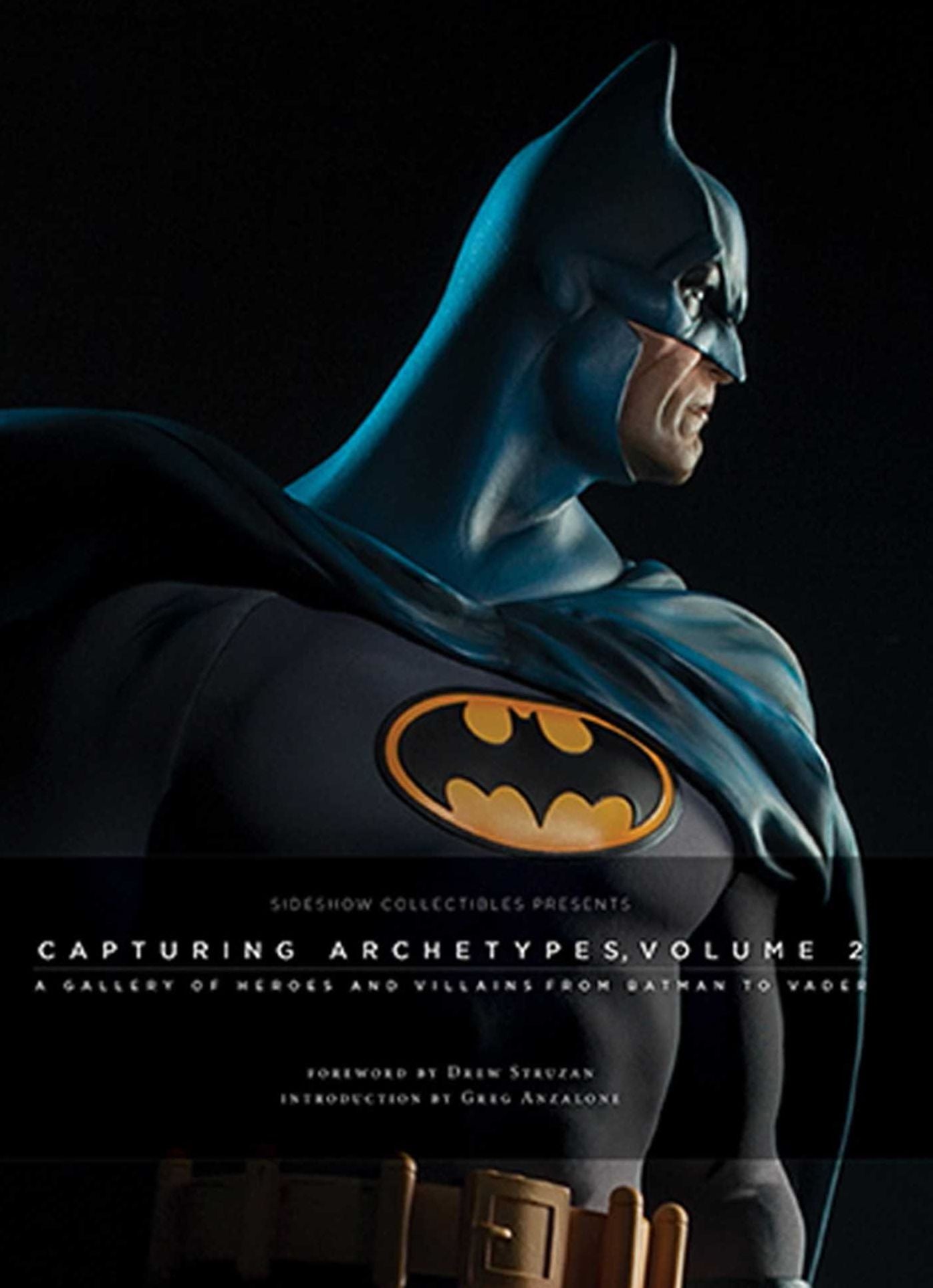 Capturing Archetypes, Volume 2: A Gallery of Heroes and Villains from Batman to Vader