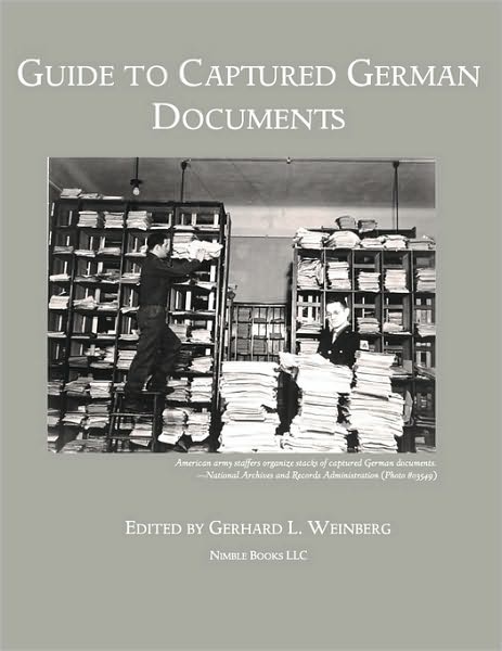Guide To Captured German Documents [World War Ii Bibliography]