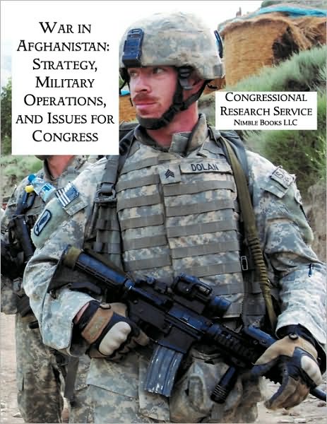 War in Afghanistan: Strategy, Military Operations, and Issues for Congress