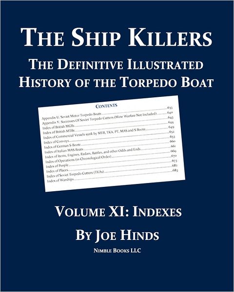 The Definitive Illustrated History Of The Torpedo Boat, Volume Xi