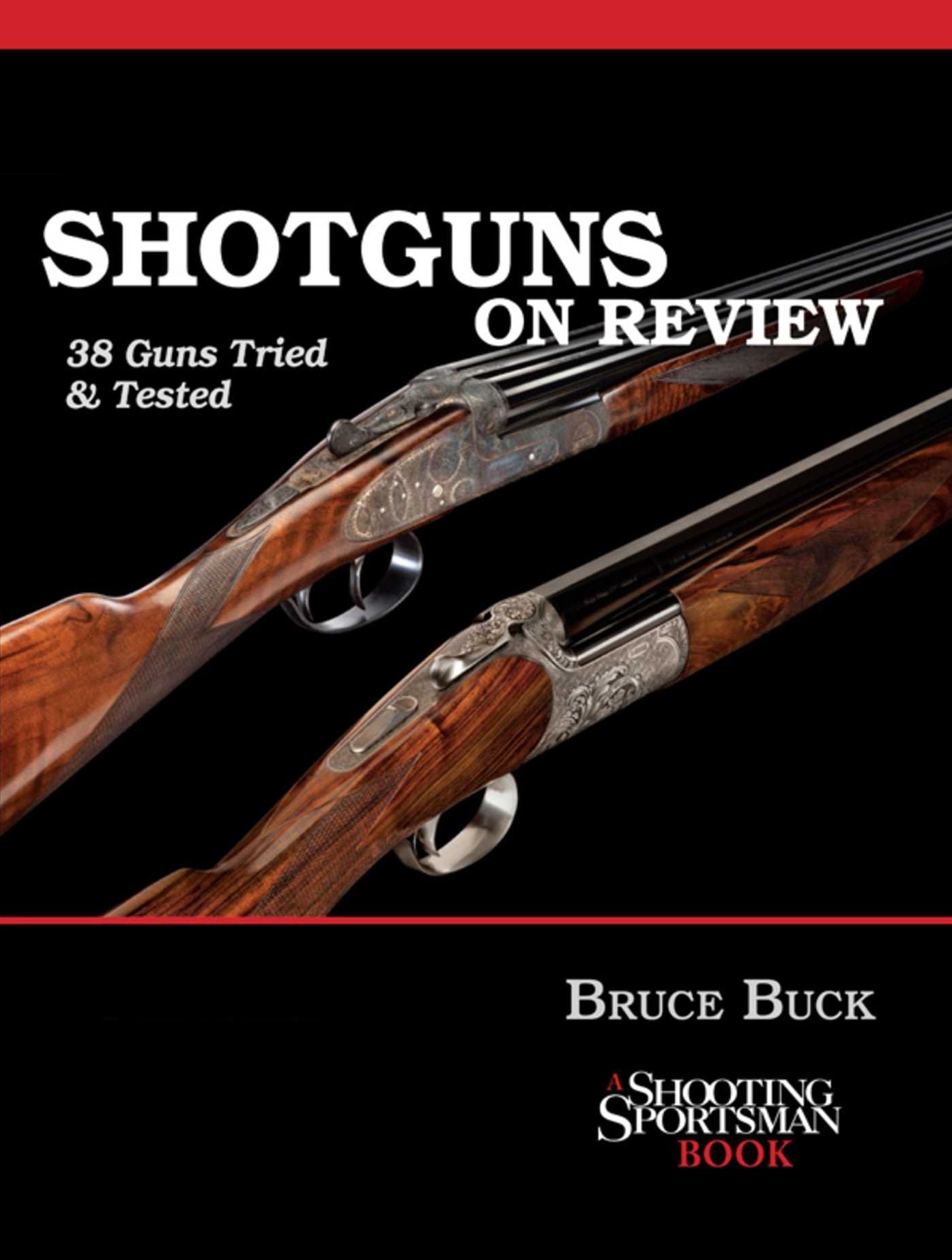 Shotguns on Review: 38 Guns Tried & Tested