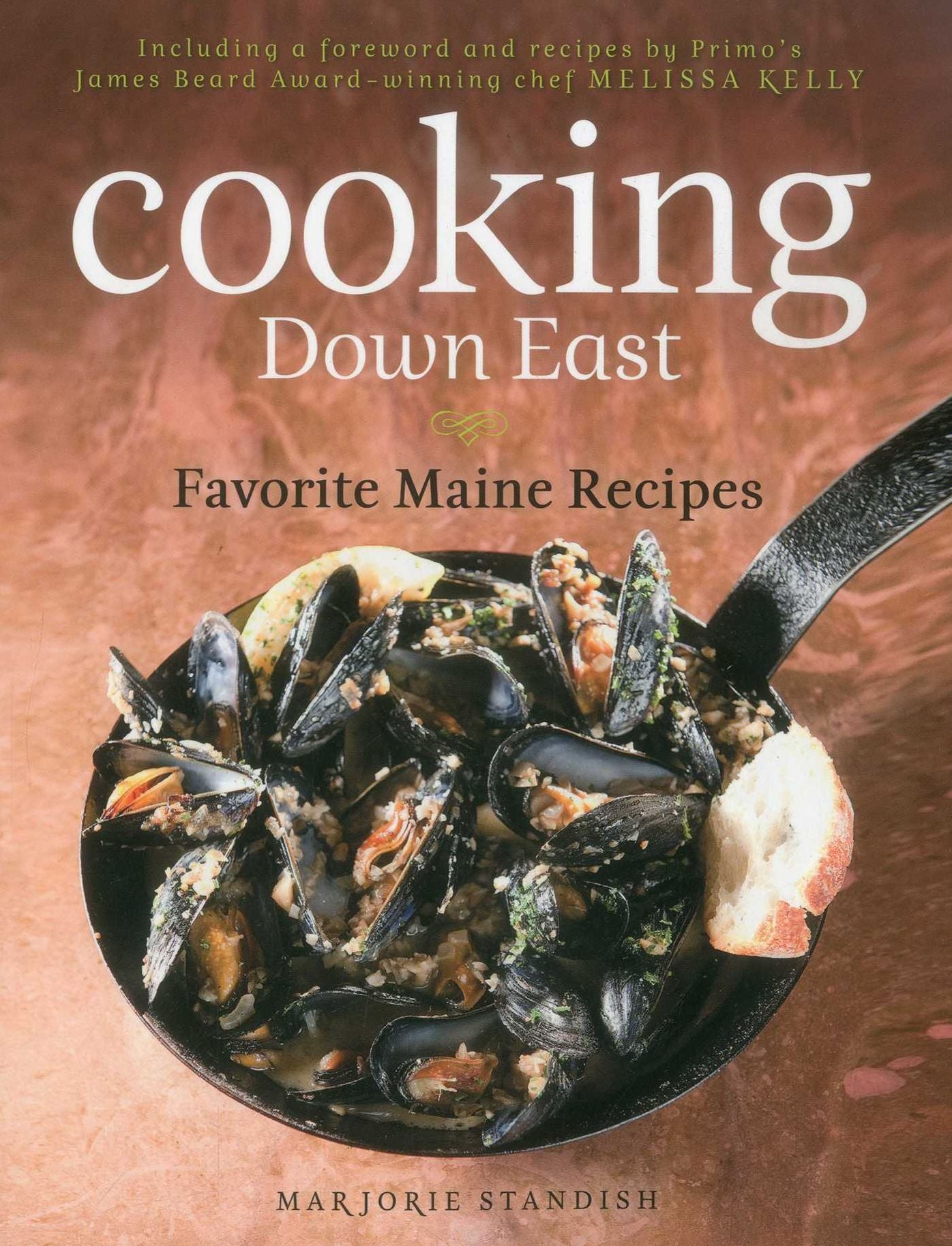 Cooking Down East: Favorite Maine Recipes