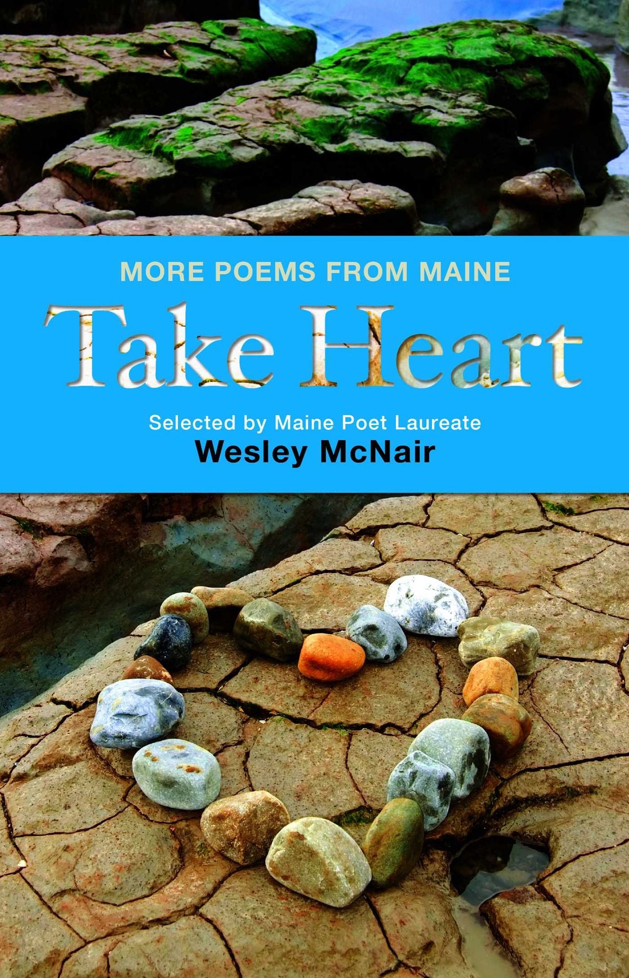 Take Heart: More Poems from Maine