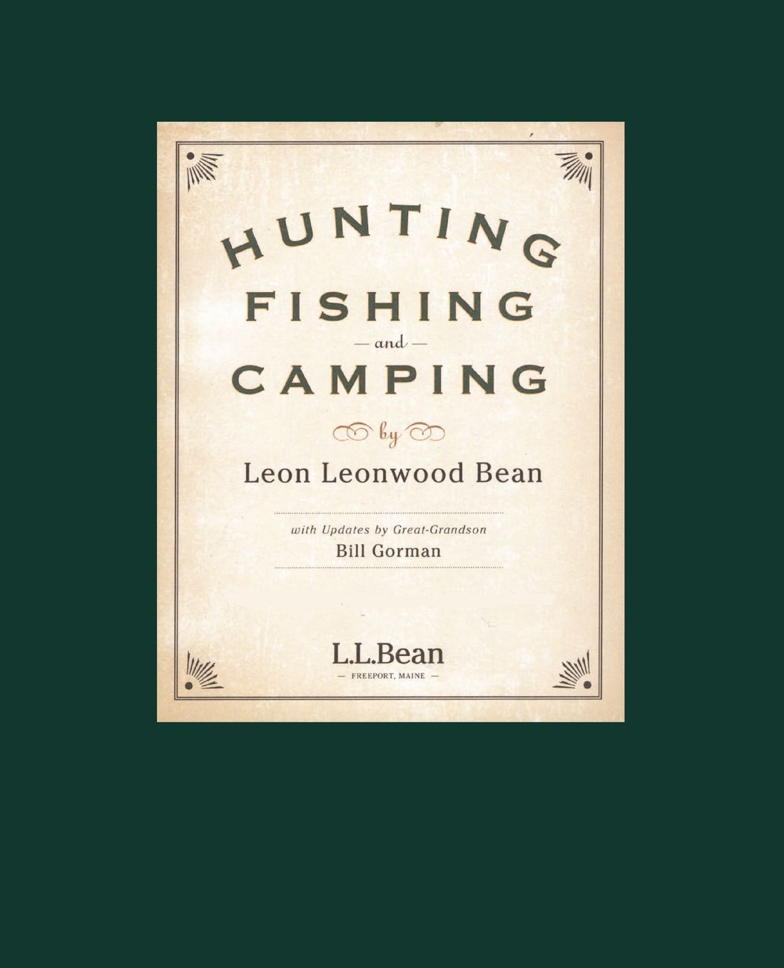 Hunting, Fishing, and Camping: 100th Anniversary Edition