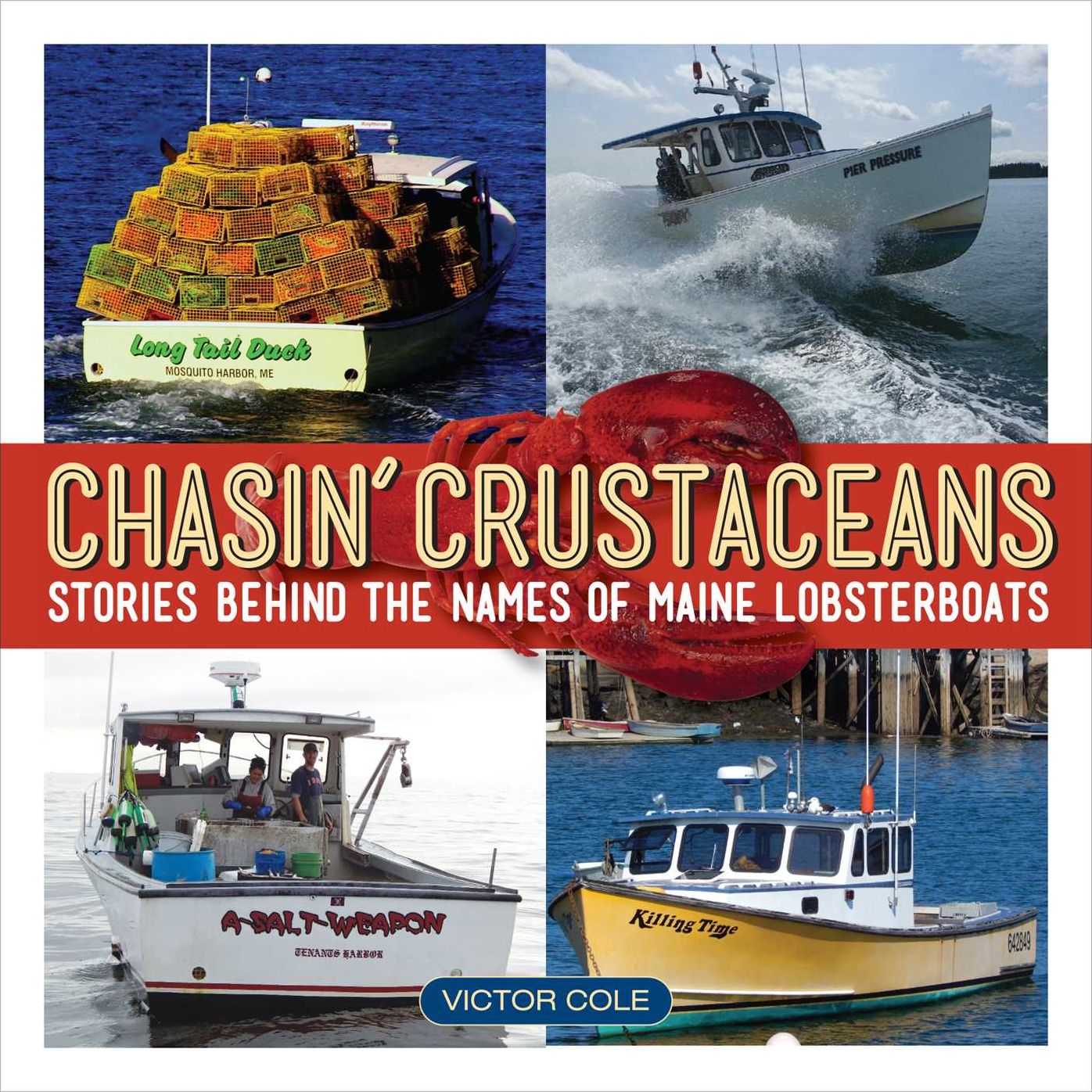 Chasin' Crustaceans: Stories Behind the Names of Maine Lobsterboats