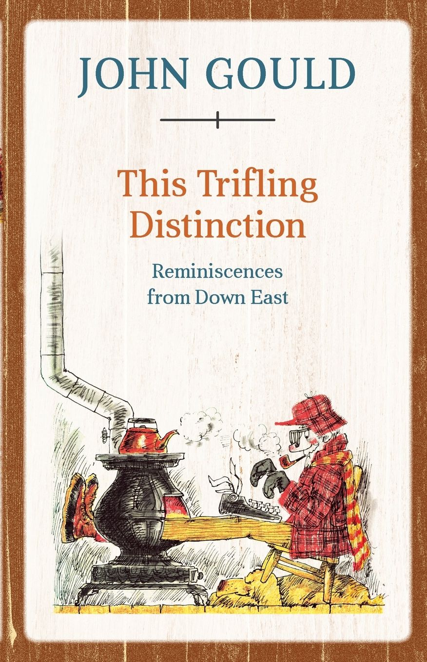 This Trifling Distinction: Reminiscences from Down East