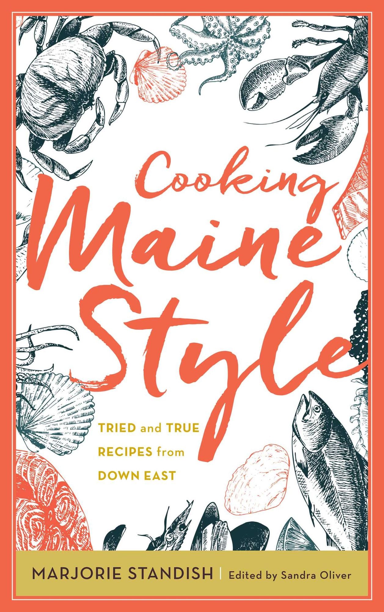 Cooking Maine Style: Tried and True Recipes from Down East