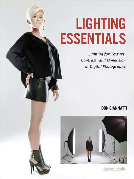 Lighting Essentials: A Subject-Centric Approach for Digital Photographers