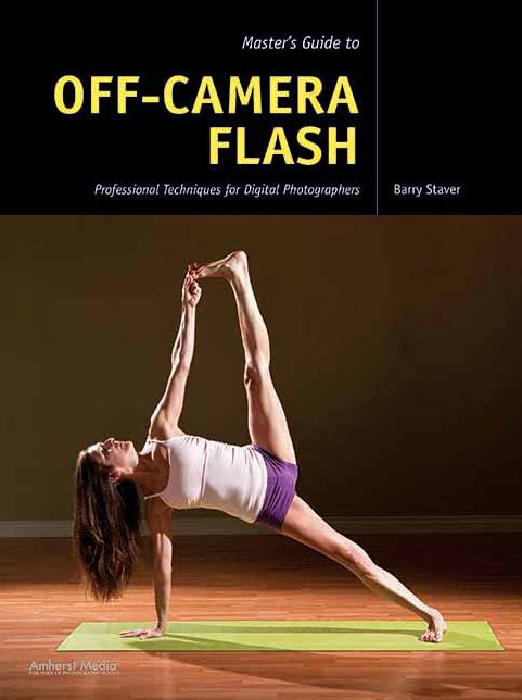 Master's Guide to Off-Camera Flash: Professional Techniques for Digital Photographers