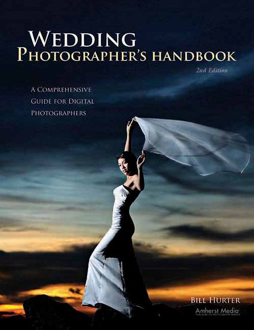 Wedding Photographer's Handbook: A Comprehensive Guide for Digital Photographers