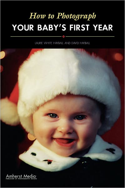 How to Photograph Your Baby's First Year
