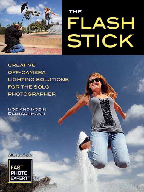 The Flash Stick: Creative Lighting Solutions for the Solo Photographer