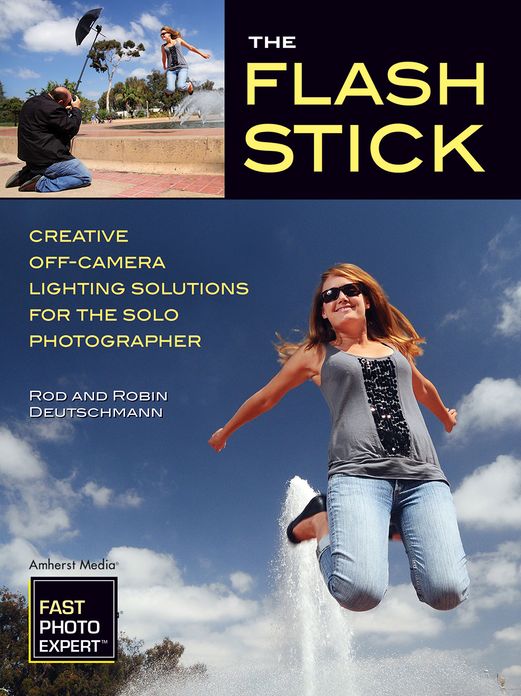 The Flash Stick: Creative Lighting Solutions for the Solo Photographer