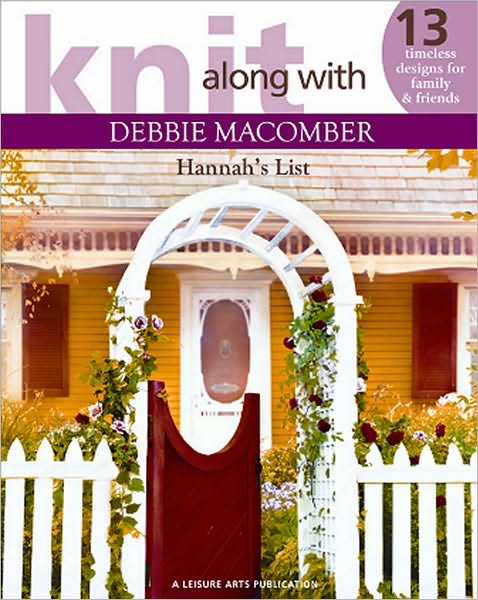 Knit Along with Debbie Macomber: Hannah's List