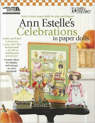 Mary Engelbreit: Ann Estelle's Celebrations in Paper Dolls (Leisure Arts #5254)