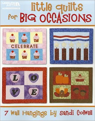 Little Quilts for Big Occasions: 7 Wall Hangings
