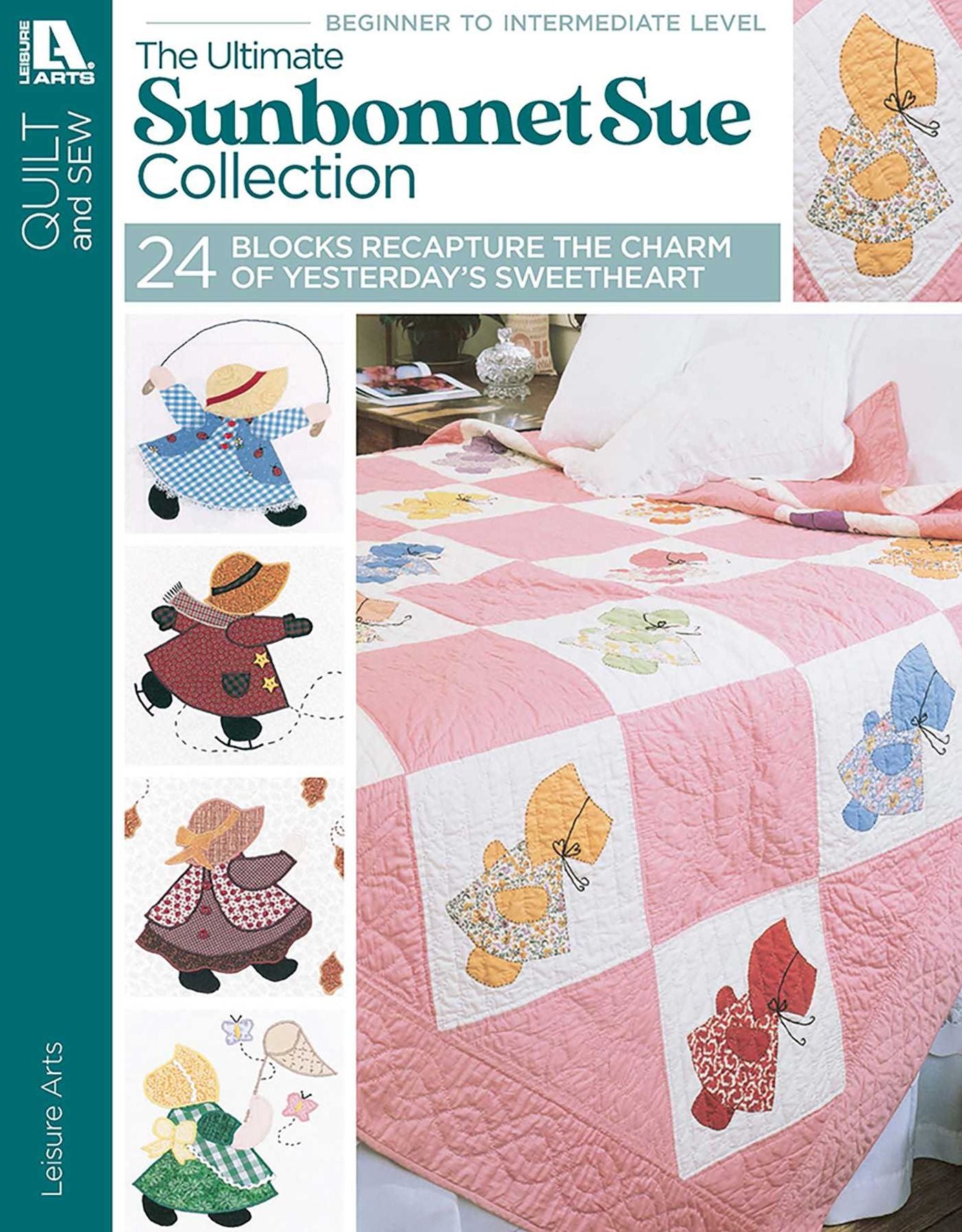 The Ultimate Sunbonnet Sue Collection (Leisure Arts #1881)