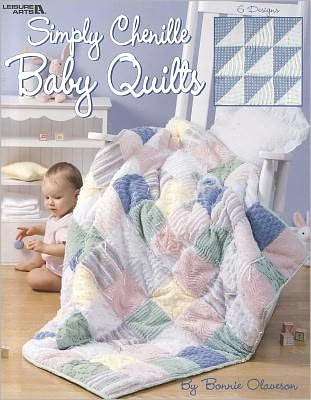 Simply Chenille Baby Quilts (Leisure Arts #3387)