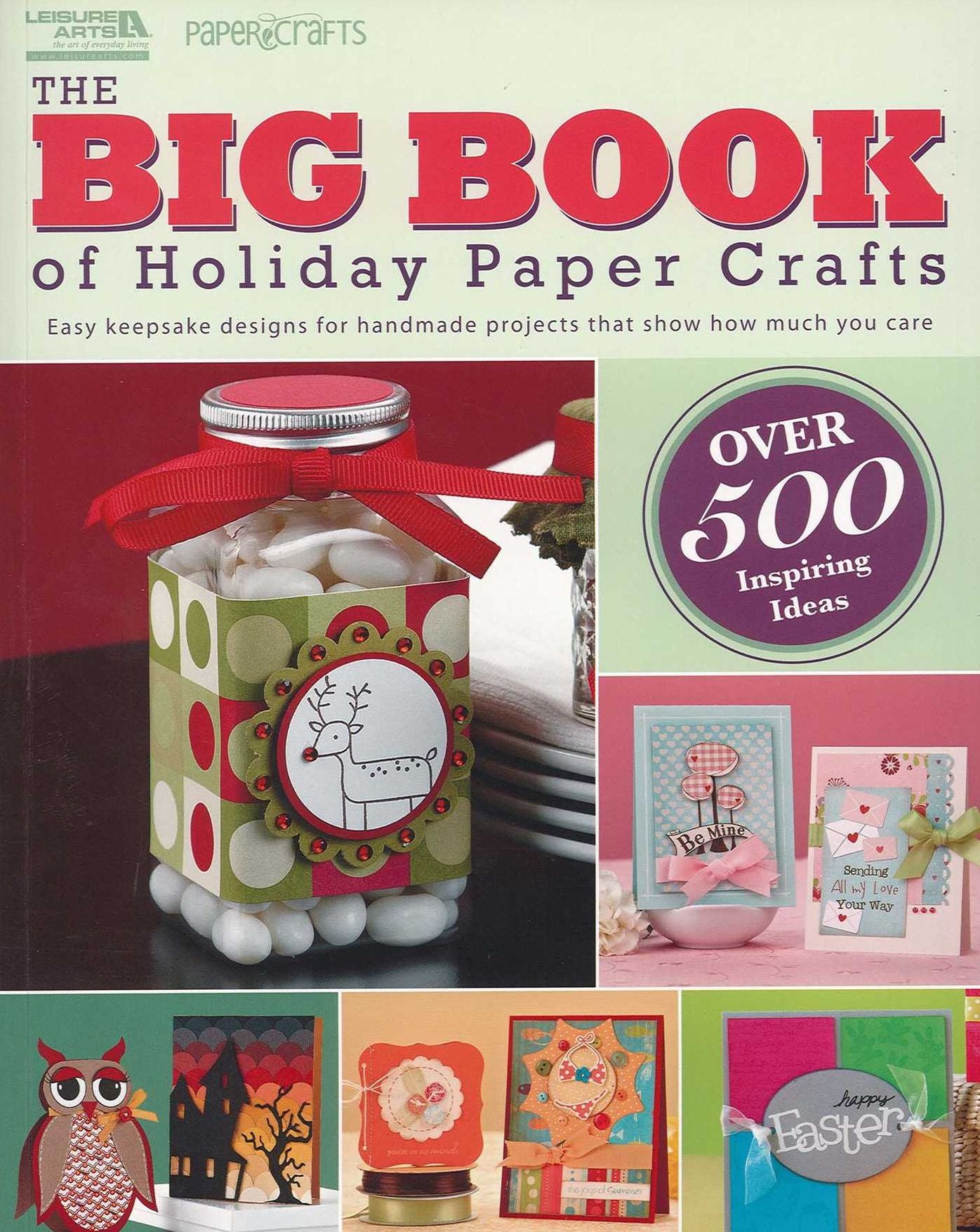 The Big Book of Holiday Paper Crafts (Leisure Arts #5558): The Big Book of Holiday Paper Crafts SC