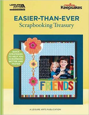 Easier-Than-Ever Scrapbooking Treasury (Leisure Arts# 5624)