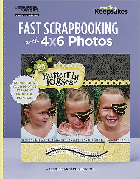 Fast Scrapbooking with 4x6 Photos