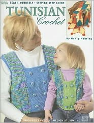 Tunisian Crochet (Leisure Arts #3758): Teach Yourself