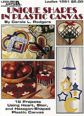 Unique Shapes In Plastic Canvas (Leisure Arts #1581)