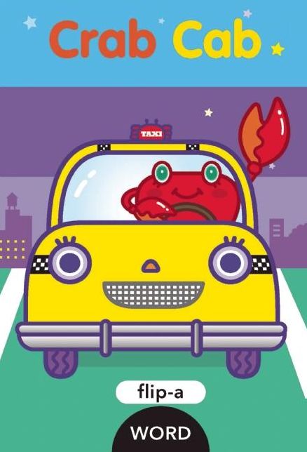 Crab Cab (Flip-a-Word Series)