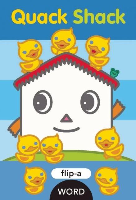 Quack Shack (Flip-a-Word Series)