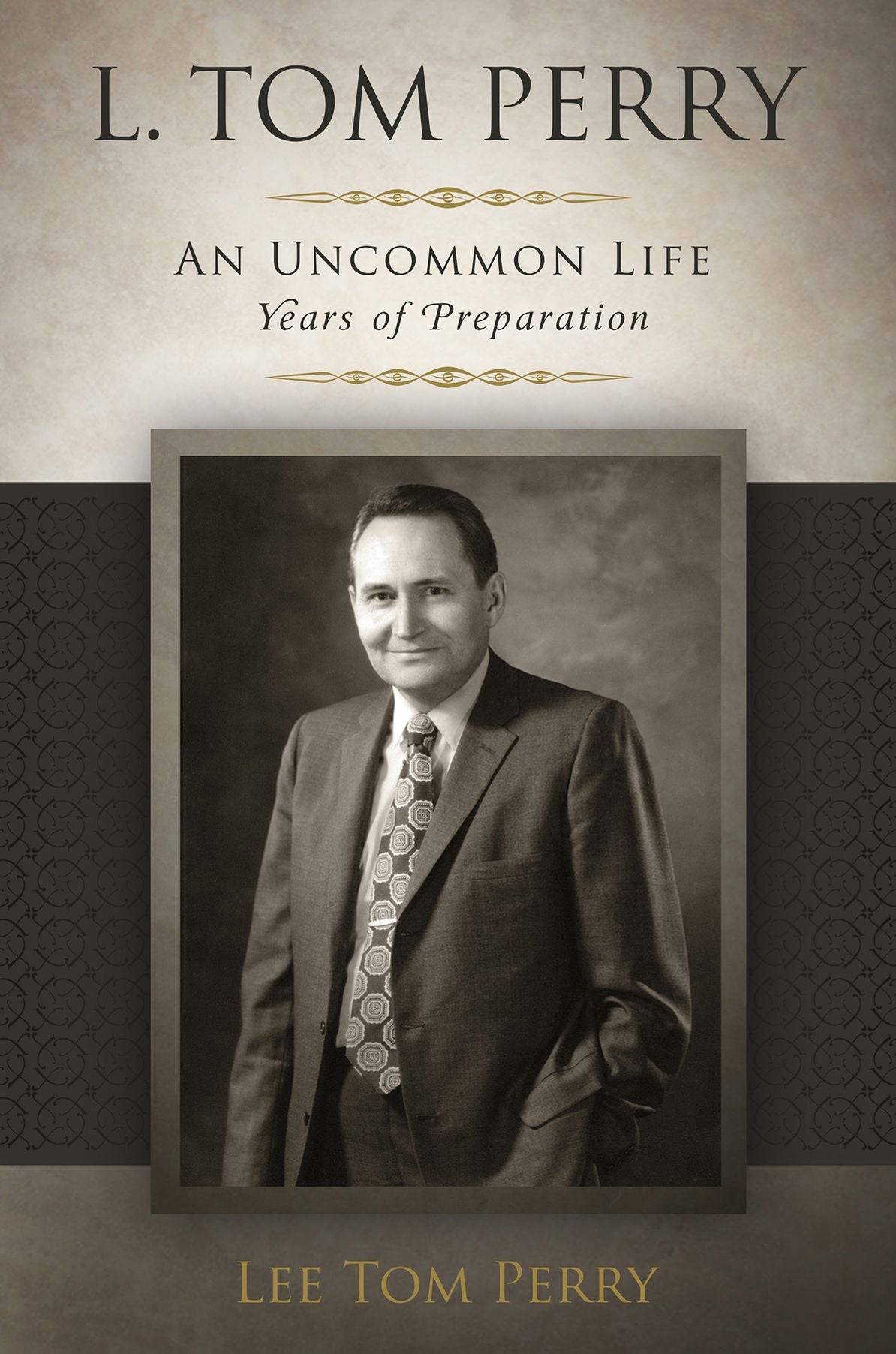 L. Tom Perry, an Uncommon Life: Years of Preparation, 1922-1976