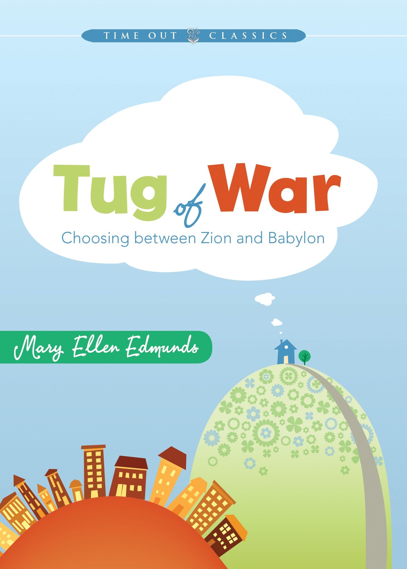 Tug of War: Choosing Between Zion and Babylon