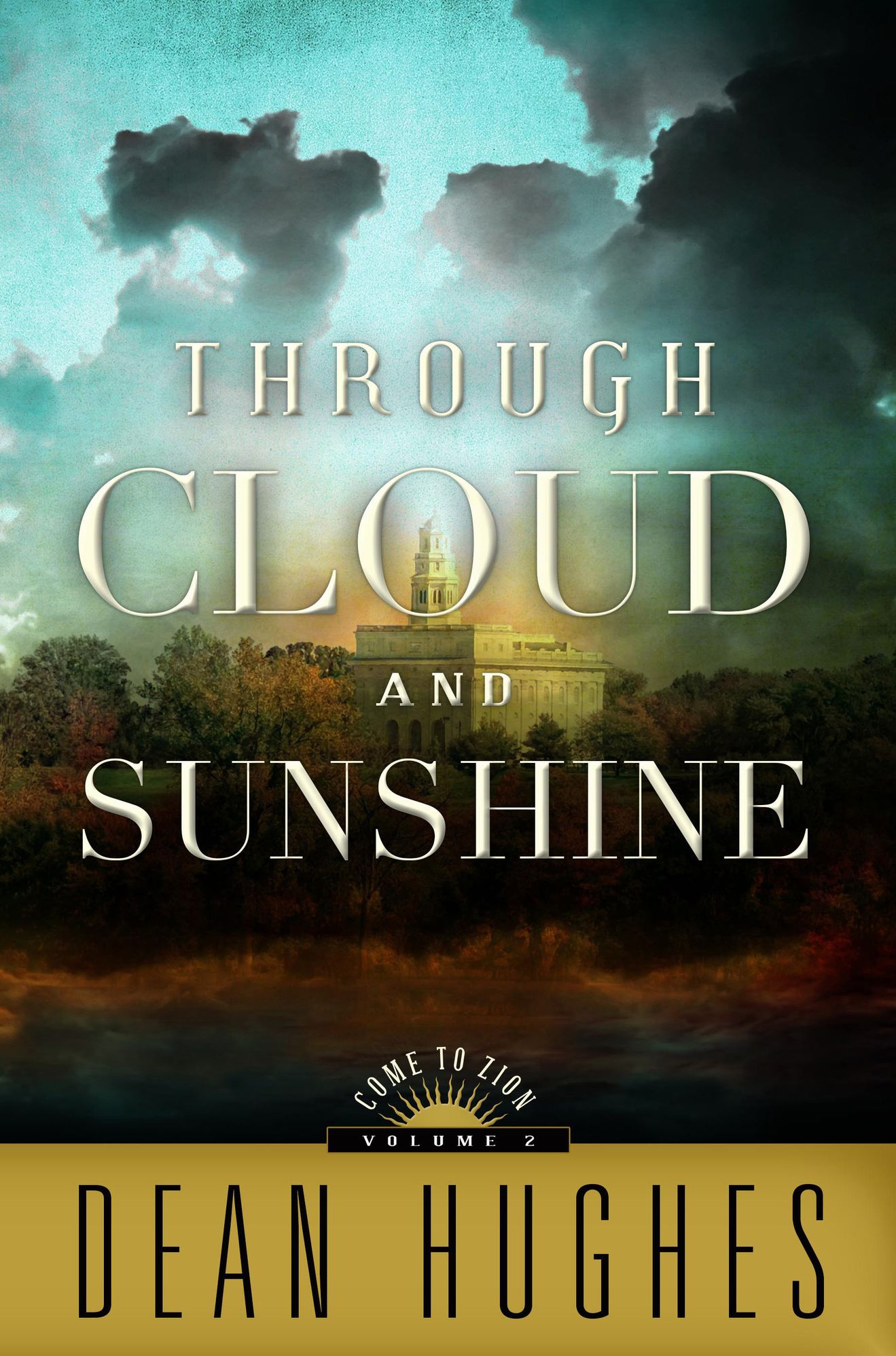 Come to Zion, vol. 2: Through Cloud and Sunshine