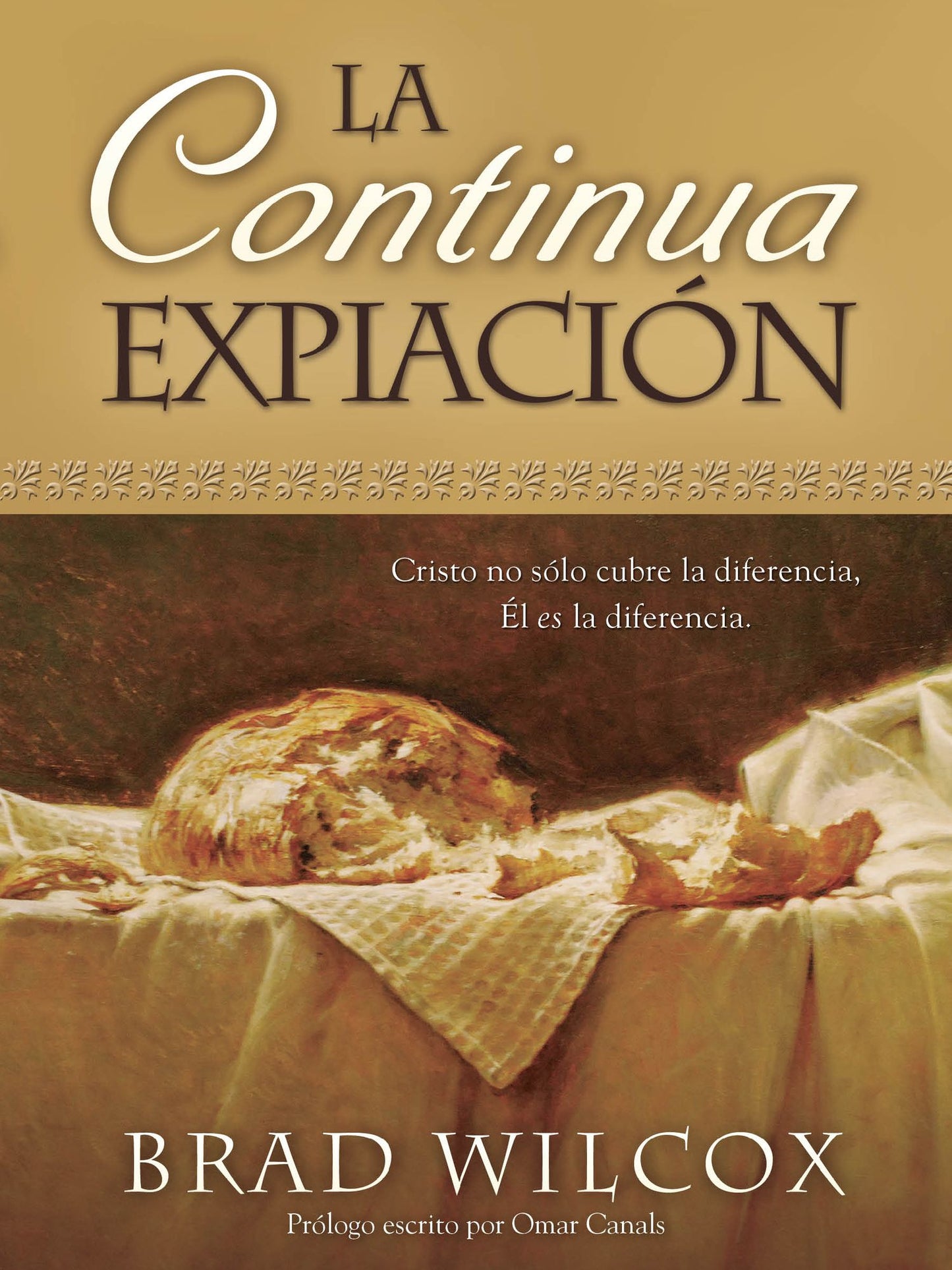 La Continua Expiación: The Continuous Atonement - Spanish