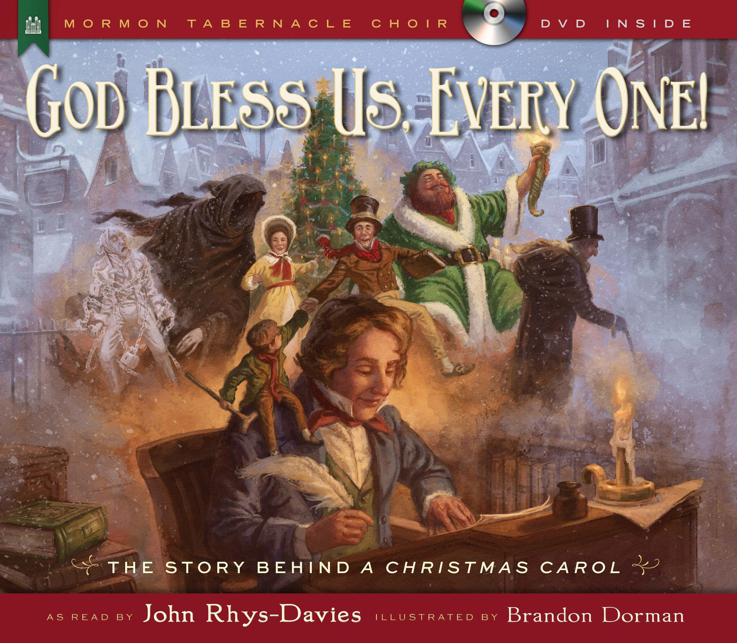 God Bless Us, Every One!: The Story behind A Christmas Carol