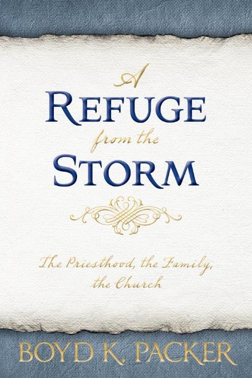 A Refuge from the Storm: The Priesthood, The Family, The Church
