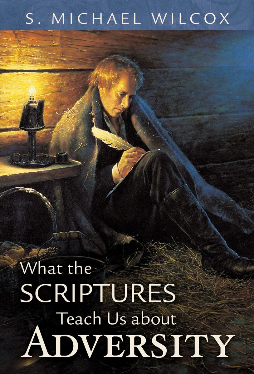 What the Scriptures Teach Us About Adversity
